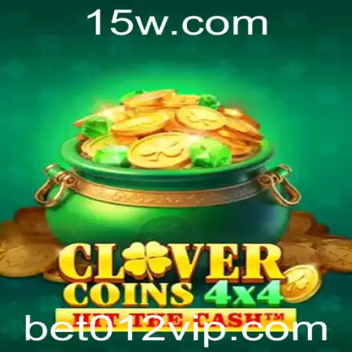 Explorando o Universo de CloverCoins4x4 e o Mundo das Apostas com Bet 012