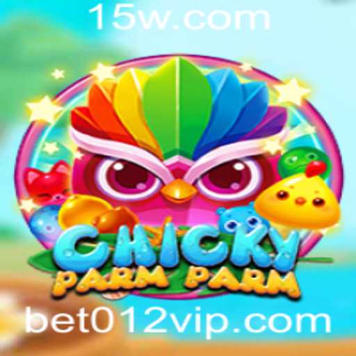 ChickyParmParm: Um Novo Fenômeno no Mundo dos Jogos com Bet 012