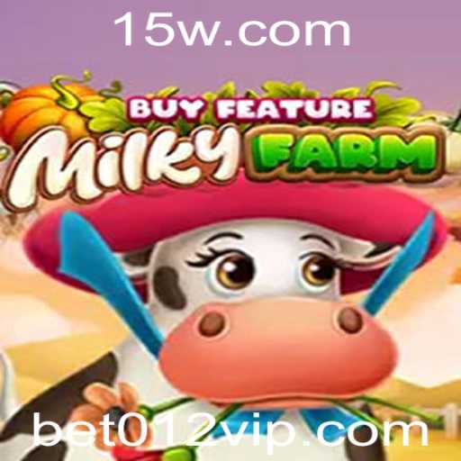 MilkyFarmBuyFeature: Descubra a Diferente Aventura de Jogo Com a Opção Bet 012