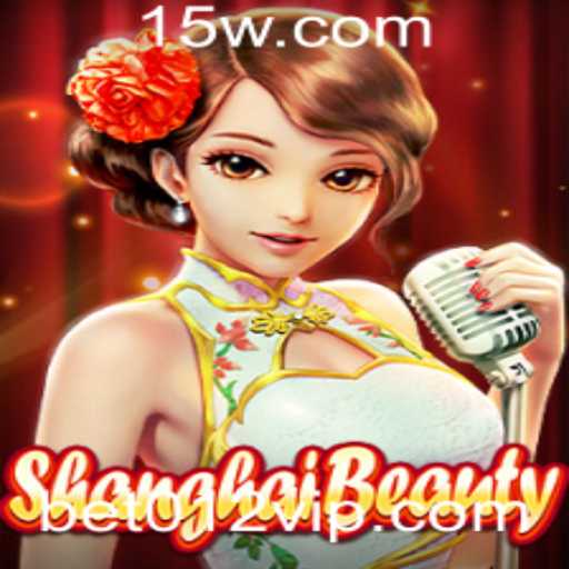Conheça ShanghaiBeauty: O Jogo de Apostas do Momento com Bet 012